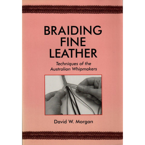 Braiding Fine Leather von David Morgan, 148 Seiten, schwarz/weiss, Englisch